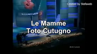 Toto Cutugno - Le Mamme (Best karaoke songs)