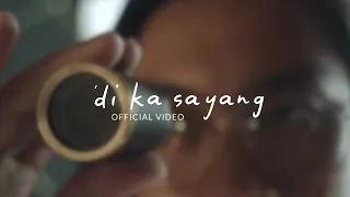 Ben&Ben - Di Ka Sayang | Official Video