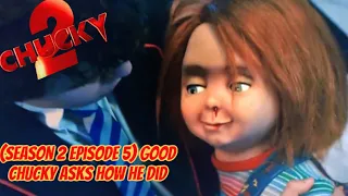 Chucky Season 2 Episode 5 Good Chucky Asks How He Did