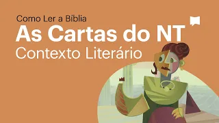 As Cartas do Novo Testamento: Contexto Literário