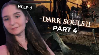 I think the pain train has finally arrived - Dark Souls 2 | Part 4