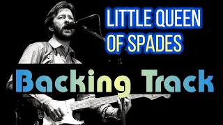 Eric Clapton Backing Track | LITTLE QUEEN OF SPADES | Key A