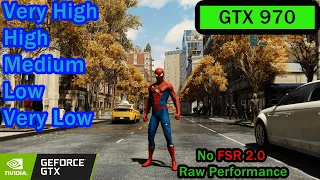 Spider-Man Remastered On GTX 970 & I7-3770 Very High/High/Medium/Low/Very Low