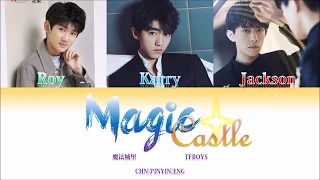 TFBOYS - Magic Castle (魔法城堡) lyrics (Color Coded CHN/PINYIN/ENG)