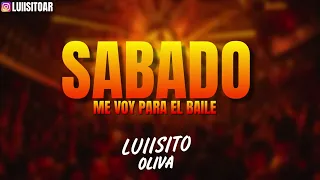 SABADO ME VOY PARA EL BAILE (Ahí Ahí Remix) LO MAS NUEVO 🎉 VERANO 2024 🔥 - LUIISITO OLIVA