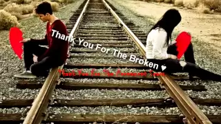 J.Rice-Thank You For The Broken Heart :(