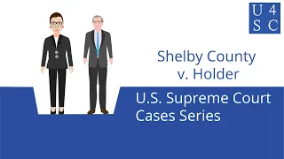 Shelby County v. Holder (2013) - Supreme Court Cases Series | Academy 4 Social Change