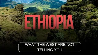 Unveiling Ethiopia's Untold Stories. What west did not tell you.