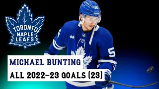 Michael Bunting (#58) All 23 Goals of the 2022-23 NHL Season