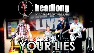 Headlong - Your Lies