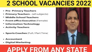 2 School vacancies 2022 I all subjects I Apply from any state.