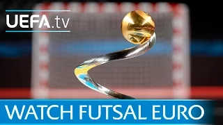 Watch UEFA Futsal EURO