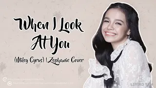 When I Look At You (Miley Cyrus) | Zephanie Cover - Lyrics