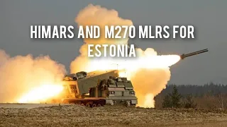 Estonia Prepares For Possible Russian Invasion...U.S Deployed M270 MLRS For Estonian Defense Forces.