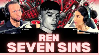 HE ALWAYS TIES IT ALL TOGETHER AT THE END! First Time Hearing Ren - Seven Sins Reaction!