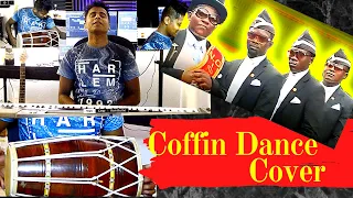 COFFIN DANCE | MEME SONG | Desi Indian Dholak COVER | Manas Bhatnagar