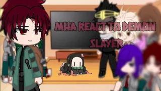 MHA react to Demon Slayer || MHA || BNHA || Demon Slayer || Gacha Club || Read Description