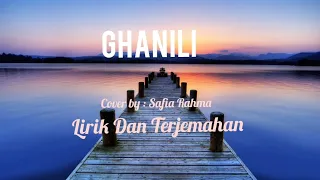 Ghannili lirik dan terjemahan~Cover by : Safia Rahma (ghannili swaya swaya)