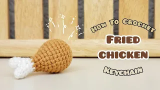 Crochet Mini Fried Chicken Keychain | Amigurumi Tutorial | SpringDay DIY