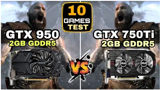 GTX 950 vs GTX 750 ti | 10 Games Test | Which Is Best ?