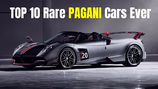 Top 10 Most Expensive And Rare Pagani Cars Ever