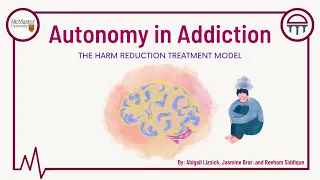 Autonomy in Addiction: The Harm Reduction Treatment Model