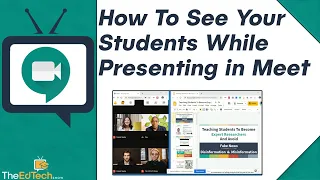 How To See Your Students While Presenting in Google Meet Tutorial