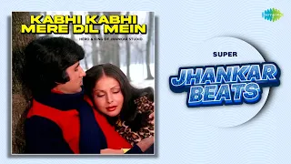 Kabhi Kabhi Mere Dil Mein Super Jhankar Beats | Mukesh | Kabhi Kabhie | Classic Bollywood Song