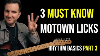 3 Motown LICKS you NEED to Know for Rhythm Guitar