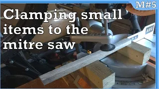 Quick Tip #14 - Clamping small items to the miter saw