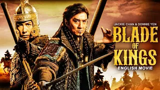 Jackie Chan & Donnie Yen In BLADE OF KINGS - Chinese Full Action Movie In English | English Movies