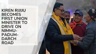 Kiren Rijiju Becomes First Union Minister To Drive On Nimmu-Padum- Darch Road