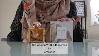 Dia Woman VS Dia 40 Woman by Amouage