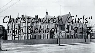 How to pronounce Christchurch Girls" High School, 1913 in English?