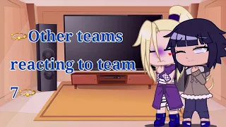 💫Other teams reacting to team 7💫 (Tiktoks) Gacha Club