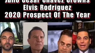 Julio Cesar Chavez picks Elvis Rodriguez 2020 Prospect of the Year