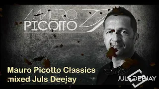 Mauro Picotto Classic Anthems | Mix Juls Deejay