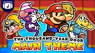 Paper Mario: The Thousand-Year Door - Main Theme Remix