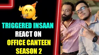 @triggeredinsaan React On Office Canteen Season 2 || @liveinsaan Reaction On Office Canteen