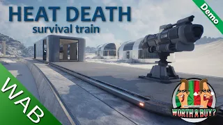 Heat Death Survival Train - Could be a good un