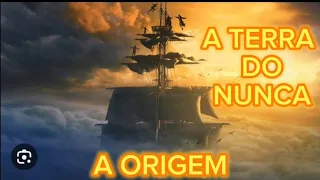 A TERRA DO NUNCA - A ORIGEM! (COMPLETO DUBLADO) @adiliosousaa @CanarilSamambaia