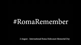 #RomaRemember: Joint International Campaign for Roma and Sinti Holocaust Remembrance 2020