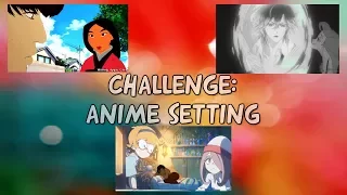 (non)Disney editing challenge | Anime setting