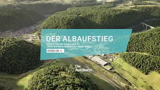 Der neue A8-Albaufstieg: Kürzer – sicherer – umweltfreundlicher