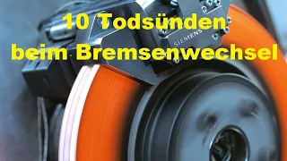 10 Todsünden Häufige Fehler  beim Bremsenwechsel Tutorial Auto Irrtümer Common mistakes change brake