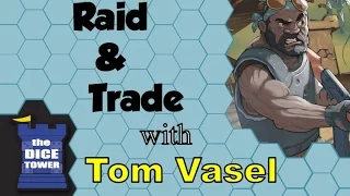 Raid & Trade Review - with Tom Vasel