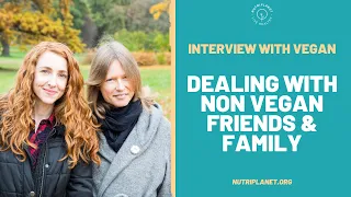 Interview with Vegan [4]: Dealing with non Vegan Friends and Family