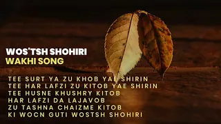 Wakhi Song (old is gold) Wostesh Shohiri #wakhisongs