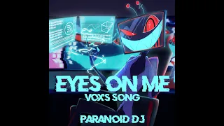 [Music] Eyes On Me One Hour  (Vox's Song) Lyrics in Description