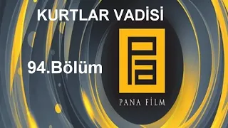 Kurtlar Vadisi 94 Bölüm 1080p